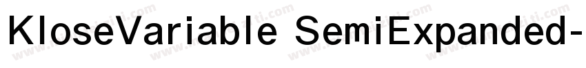 KloseVariable SemiExpanded字体转换